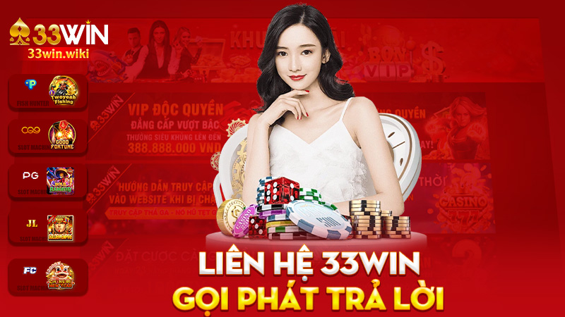 Liên hệ 33Win – Gọi phát trả lời, không cần chờ shipper