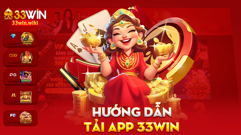 Tải app 33Win – Nhẹ như gió Lào, mạnh như bò tót