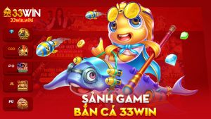 Bắn cá 33Win – Vừa chơi vừa chill, xu về tới tấp