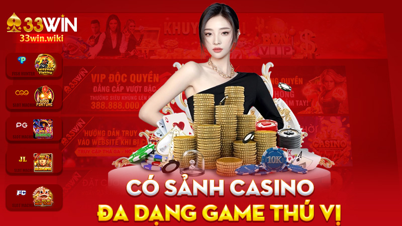 Có sảnh casino đa dạng game thú vị