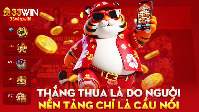 Thắng thua là do người – nền tảng chỉ là cầu nối