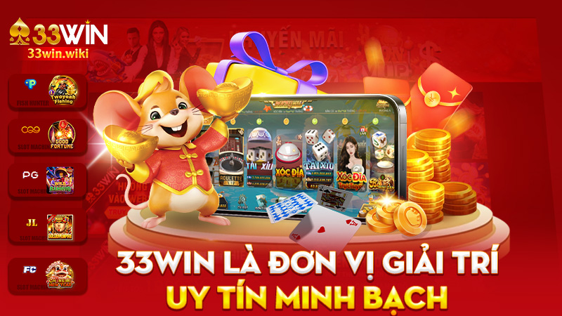 33Win là đơn vị giải trí uy tín minh bạch